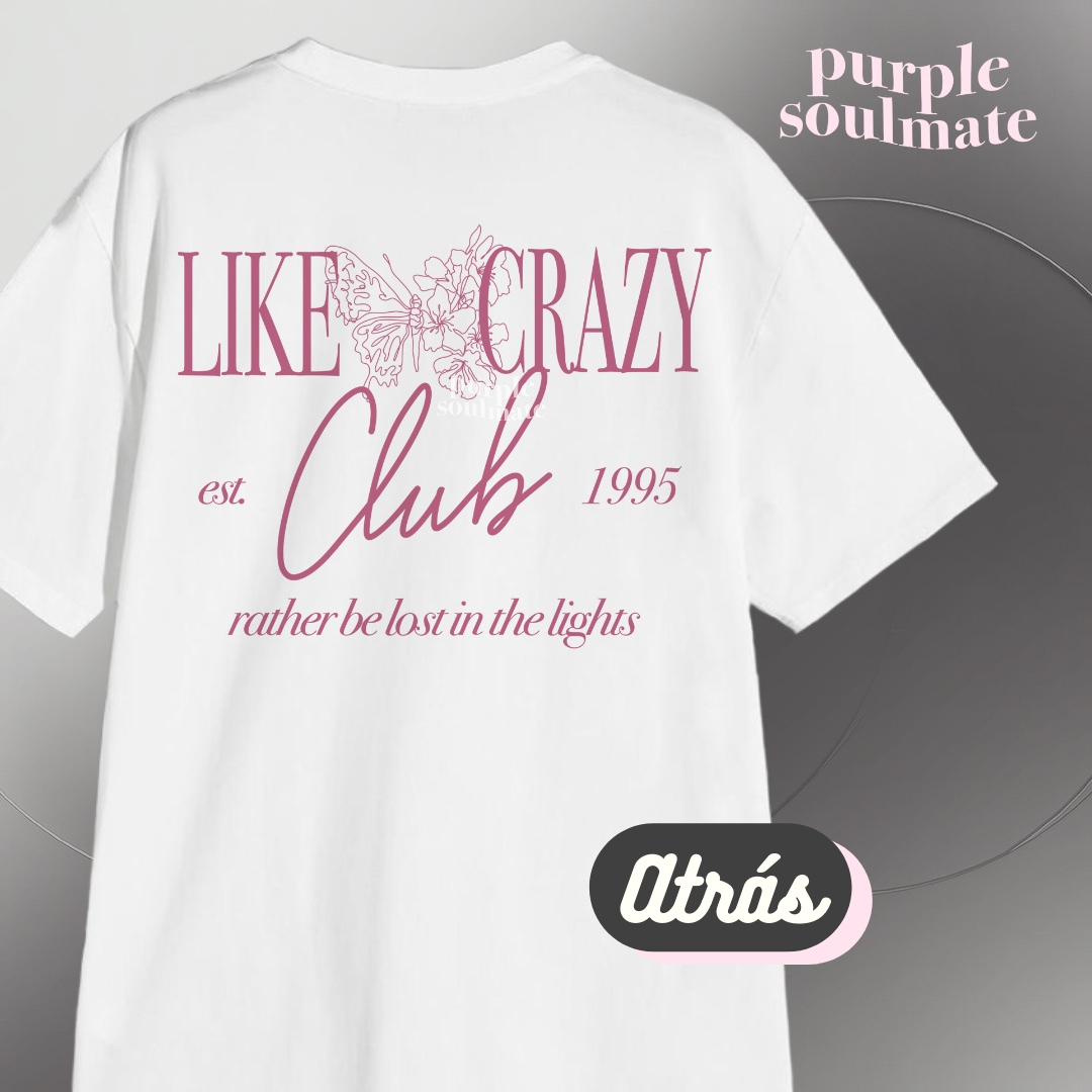 Like crazy tee